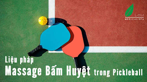 Liệu pháp massage bấm huyệt trong Pickleball