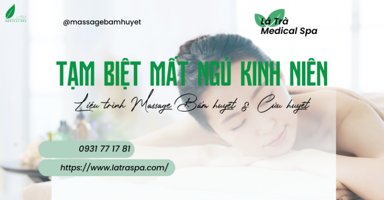 Tạm biệt mất ngủ kinh niên tại Lá Trà Spa